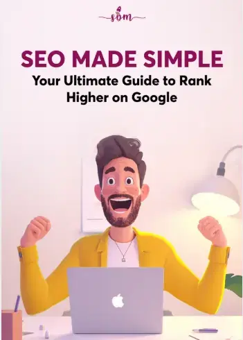SEO Made Simple: Your Ultimate Guide To Rank Higher On Google
