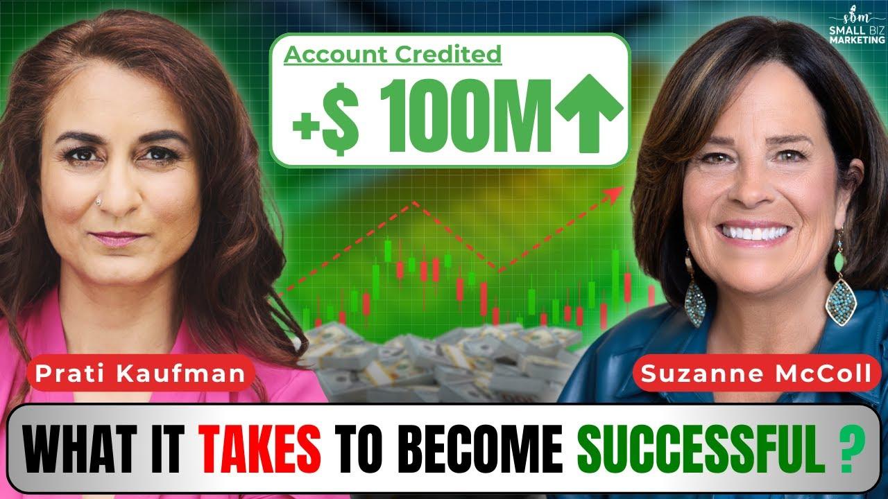 What It Takes To Become Successful What It Takes To Become Successful with Suzanne McColl