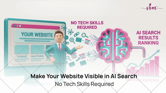 How to Make Your Website Visible in AI Search (No Technical Skills Needed)