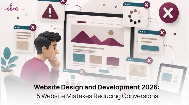 Website Design & Development in 2026: 5 Conversion Mistakes